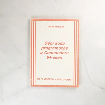 A Gépi kódú programozás a Commodore 64-esen című könyv előlapja